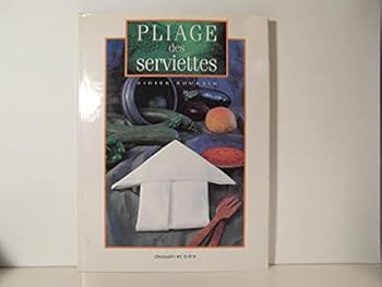 Hardcover Pliage de serviettes [French] Book