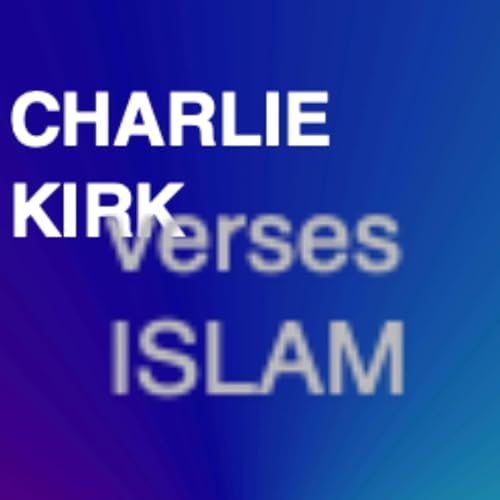Page de couverture de Charlie Kirk verses Islam