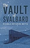 The Vault of Svalbard