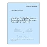  Amtlicher Taschenfahrplan der Bundesbahndirektion Karlsruhe. Winter 25. 9. - 27. 5. 1967