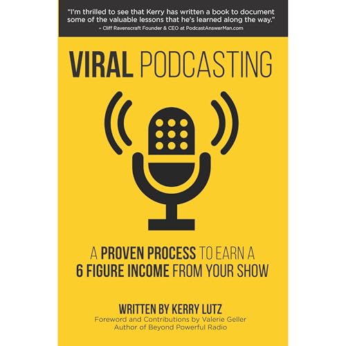 Viral Podcasting Audiolibro Por Kerry Lutz arte de portada