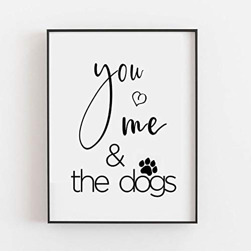 TSDTUO You Me And The Dogs 8x10 Sign – Wedding/Housewarming Gift for Dog Parent Couple, Dog Lover Farmhouse Bedroom Decor (Frame NOT Included)