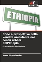 Sfide e prospettive della vendita ambulante nei centri urbani dell'Etiopia (Italian Edition) 6208834562 Book Cover
