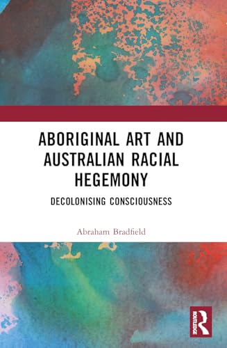 Aboriginal Art and Australian Racial Hegemony