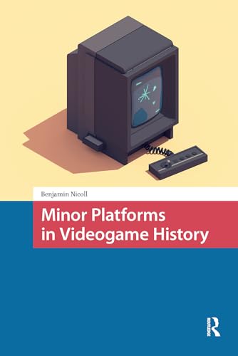 Minor Platforms in Videogame History ouvrage académique de référence