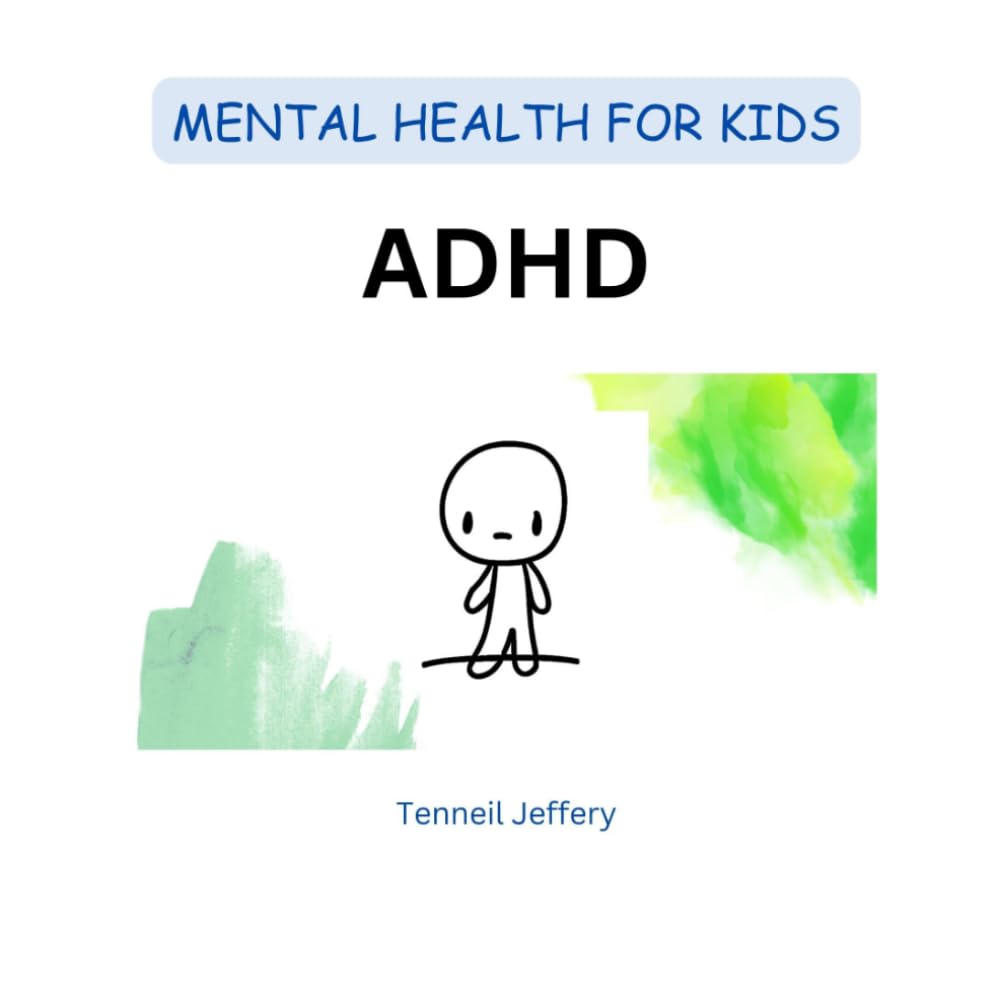 ADHD (Mental Health for Kids)