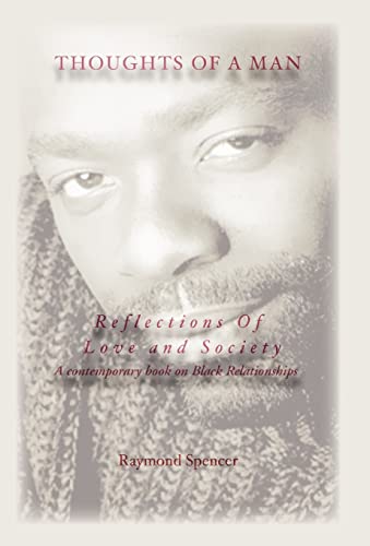 Thoughts of a Man Reflections of Love and Society