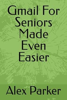 Paperback Gmail For Seniors Made Even Easier Book