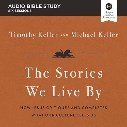 Stories We Live By: Audio Bible Studies cover art