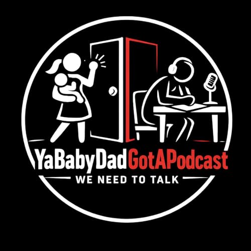 PMW presents &ldquo;Ya babydad got a Podcast&rdquo; cover art