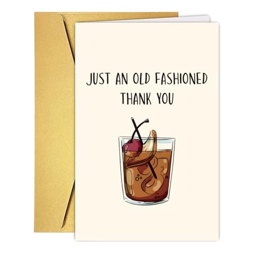 Funny Thank You Pun Card, Retro Thank You Note Card For Cocktail Lover Men Husband Hubby, Witty Punny Appreciation Cards for Friends, Just An Old Fashioned Thanks Cards