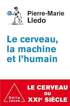 Paperback Le Cerveau, la machine et l'humain: Le cerveau au XXI ème siècle [French] Book