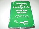 Ethnography and Qualitative Design in Educational Research