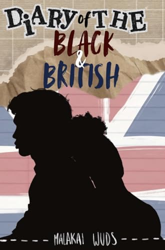 Diary of the Black and British (Girls & Boys Book 1)