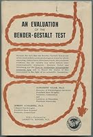 An evaluation of the Bender-gestalt test, B004BJ99O4 Book Cover