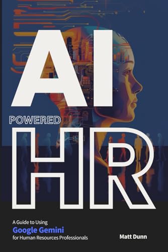 The Ai Revolution In Human Resources: A Guide To Using Google Gemini For Hr Professionals
