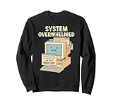 Sistema Sopraffatto Vintage PC Ansia Divertente Felpa