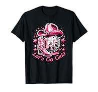 This cowgirl outfit makes a cute gifts ideas for western rodeo cowgirls. Let's Go Girls with cowboy hat and boots design makes gifts for western country girls, women and kids. Lightweight, Classic fit, Double-needle sleeve and bottom hem