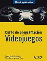 Curso de programación. Videojuegos 8441542686 Book Cover