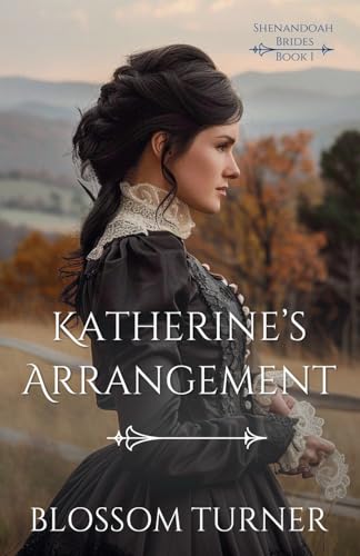 Katherine's Arrangement (Shenandoah Brides)