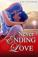 Never Ending Love 1503281302 Book Cover