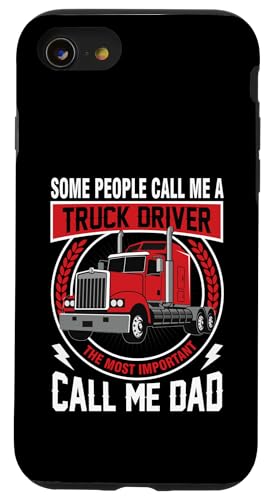Some People Call Me Truck Driver Most important Call me Dad �X�}�z�P�[�X iPhone SE (2020) / 7 / 8 �p