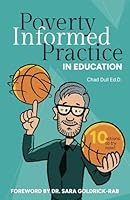Poverty Informed Practice in Education: 10 Actions to Try Now! 1917185626 Book Cover