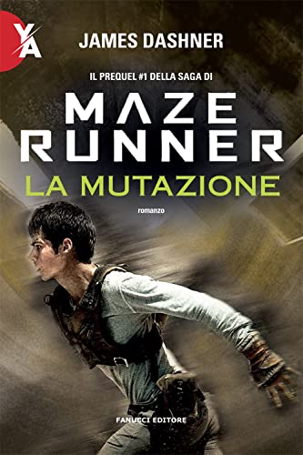  La mutazione. Maze Runner: Vol. 1