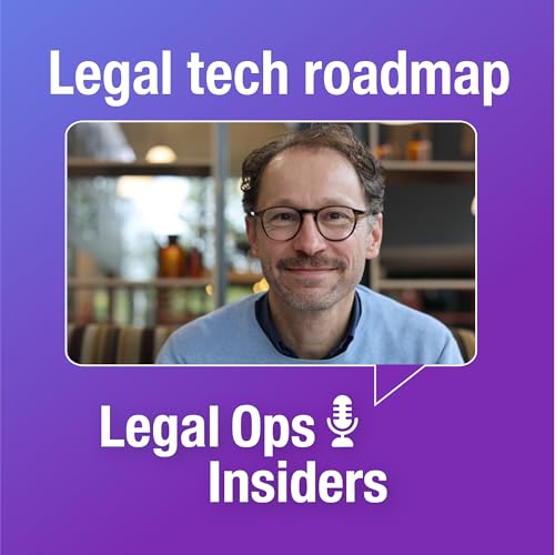 Ep. 04: Design your legal tech roadmap