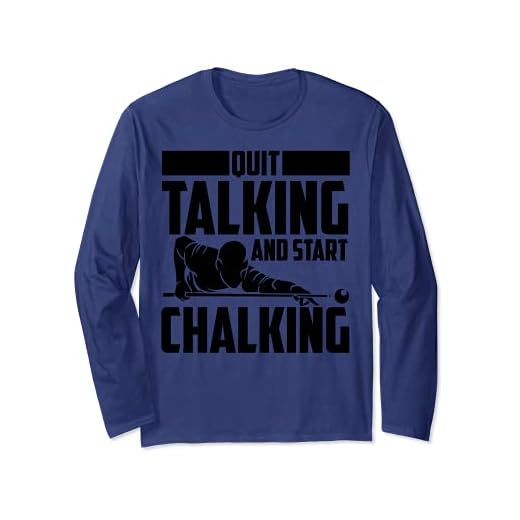 Dejar de hablar y empezar a calzar | Regalo divertido para jugadores de billar Manga Larga