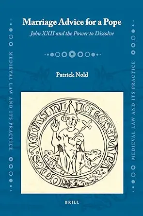 Marriage Advice for a Pope: John XXII and the Power to Dissolve-Wow! eBook