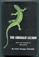 The Emerald Lizard: Tales and Legends of Guatamala B000O7A25C Book Cover