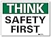 SmartSign ?Think - Safety First? Label | 10" x 14" 3M Engineer Grade Reflective