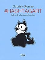 #HashtagArt. Dallo stile alla neutralizzazione 885724010X Book Cover