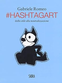 Paperback #HashtagArt. Dallo stile alla neutralizzazione. Ediz. italiana e inglese Book