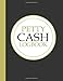 Petty Cash Log Book: Ledger for Petty Cash Record Keeping - Business Accounts Petty Cash Log Book - Large Simple Accounting Ledger Journal Notebook ... -120 Pages - A4 (Simple Accounting Notebooks)
