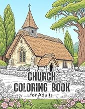 Guide Summary Ebook Church Coloring Book for Adults: Traditional Churches in Calm Countryside Scenes &mdash; Peaceful Coloring for Relaxation Full