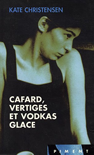 Télécharger Cafard, vertiges et vodkas glace / Christensen, kate / Réf: 15843 PDF Ebook En Ligne