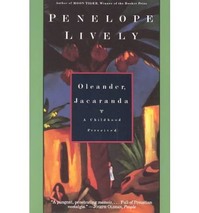 By Lively, Penelope ( Author ) [ Oleander, Jacaranda: A Childhood Perceived By Mar-1995 Paperback