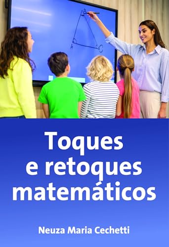 Toques e retoques matemáticos: