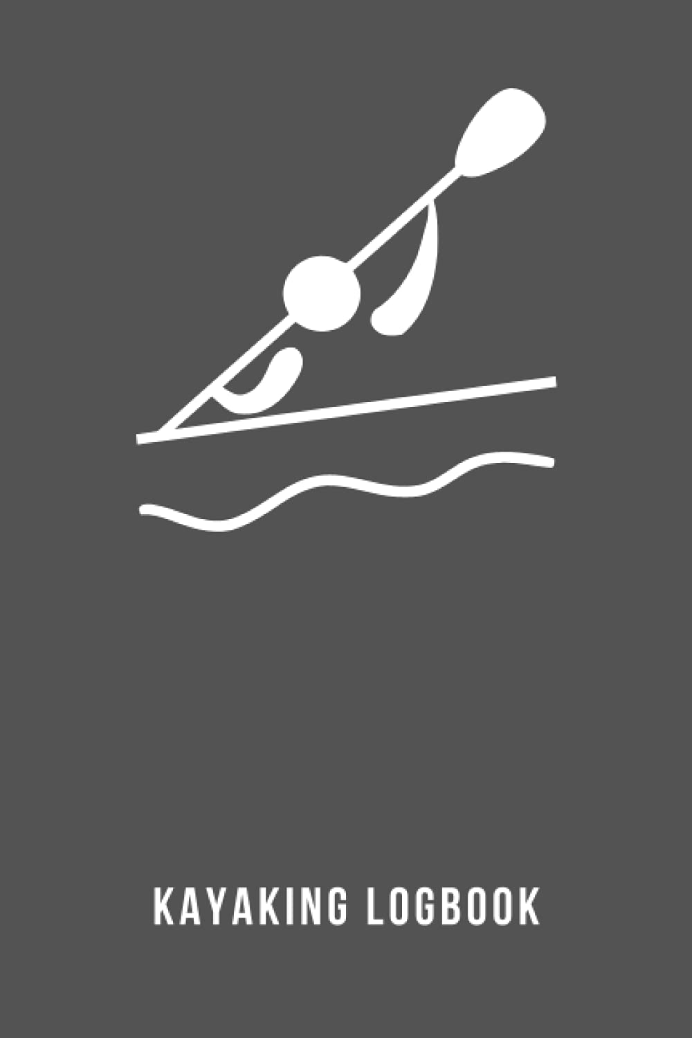 Kayak Log Book: Kayaking Logbook | Kayak Journal Gift | Kayak Logbook to Record Your Kayaking Adventures