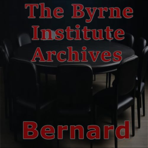 The Byrne institute archives. Bernard.
