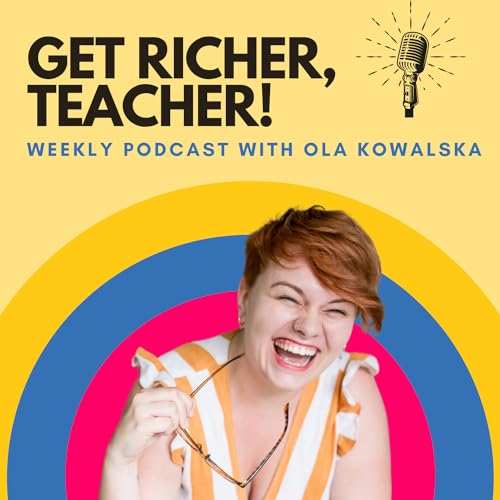 Get richer teacher with Ola Kowalska cover art