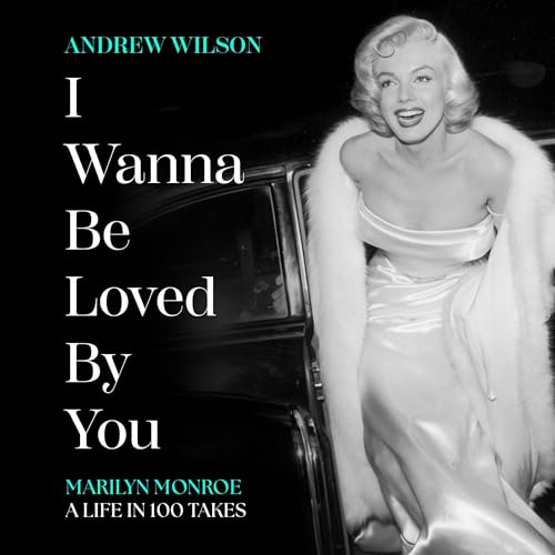 I Wanna Be Loved By You Audiolibro Por Andrew Wilson arte de portada