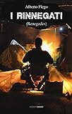 I rinnegati (renegates)
