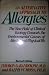 An Alternative to Allergies: New Field of Clinical Ecology Unravels the Environmental Causes of Mental and Physical Ills