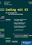 Coding mit KI: Das Praxisbuch für die Softwareentwicklung