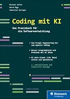 Coding mit KI: Das Praxisbuch für die Softwareentwicklung
