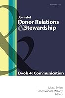 Journal of Donor Relations and Stewardship: Book 4: Communication 099742155X Book Cover