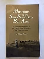 Museums of the San Francisco Bay Area 0961512881 Book Cover